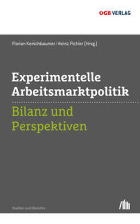 Kerschbaumer / Pichler |  Experimentelle Arbeitsmarktpolitik | Buch |  Sack Fachmedien