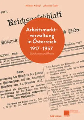 Krempl / Thaler | Arbeitsmarktverwaltung 1917-1957 | Buch | 978-3-99046-178-5 | sack.de