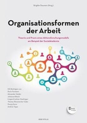 Daumen / Heider / Klösch | Organisationsformen der Arbeit | Buch | 978-3-99046-190-7 | sack.de