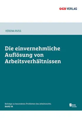 Ruß |  Die einvernehmliche Auflösung von Arbeitsverhältnissen | Buch |  Sack Fachmedien