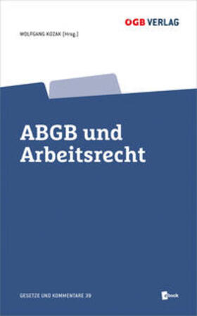 Kozak |  ABGB und Arbeitsrecht | Buch |  Sack Fachmedien