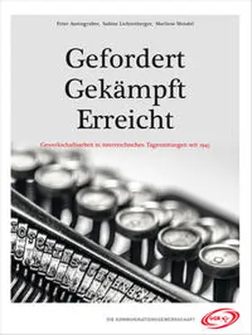 Autengruber / Lichtenberger / Mendel |  Gefordert - Gekämpft - Erreicht GPF | Buch |  Sack Fachmedien