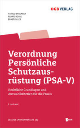 Bruckner / Novak p.A. Zentral-Arbeitsinspektorat / Piller |  Verordnung Persönliche Schutzausrüstung (PSA-V) | Buch |  Sack Fachmedien