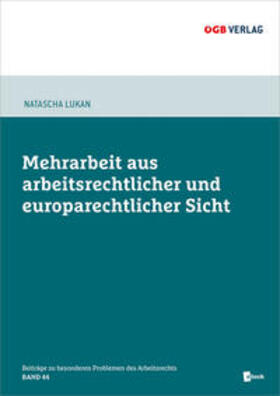 Lukan |  Die Mehrarbeit aus arbeitsrechtlicher und europarechtlicher Sicht | Buch |  Sack Fachmedien
