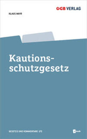 Mayr |  Kautionsschutzgesetz | Buch |  Sack Fachmedien
