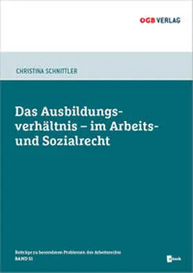 Schnittler |  Das Ausbildungsverhältnis im Arbeits- und Sozialrecht | Buch |  Sack Fachmedien