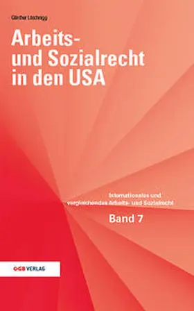 Löschnigg / Schnittler |  Arbeits- und Sozialrecht in den USA | Buch |  Sack Fachmedien