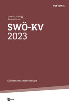 Löschnigg / Resch |  SWÖ-KV 2023 | Buch |  Sack Fachmedien