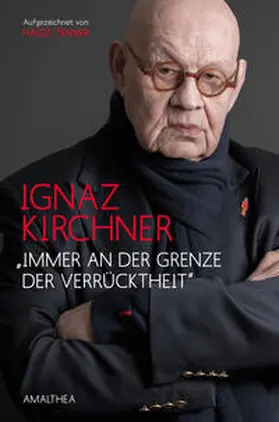 Kirchner |  "Immer an der Grenze der Verrücktheit" | Buch |  Sack Fachmedien