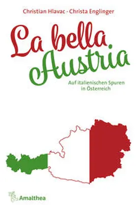 Hlavac / Englinger |  La bella Austria | Buch |  Sack Fachmedien