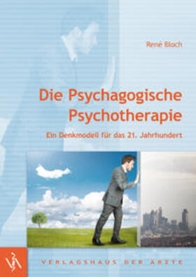 Bloch |  Die Psychagogische Psychotherapie | Buch |  Sack Fachmedien