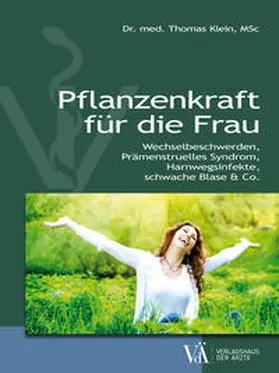 Klein |  Pflanzenkraft für die Frau | Buch |  Sack Fachmedien