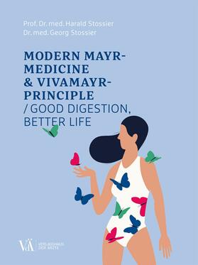 Stossier |  Modern Mayr-Medicine & VIVAMAYR-Principle | eBook | Sack Fachmedien