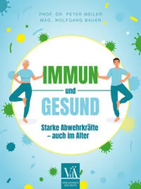 Weiler / Bauer |  Immun und gesund | Buch |  Sack Fachmedien