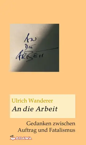 Wanderer |  An die Arbeit | eBook | Sack Fachmedien