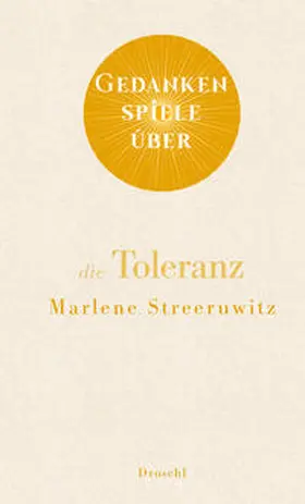 Streeruwitz |  Gedankenspiele über die Toleranz | Buch |  Sack Fachmedien