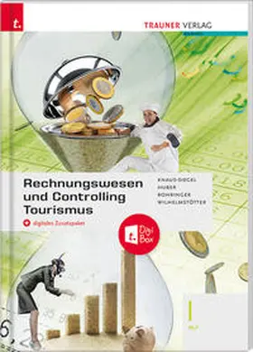 Knaus-Siegel / Huber / Rohringer |  Rechnungswesen und Controlling Tourismus I HLT + digitales Zusatzpaket | Buch |  Sack Fachmedien