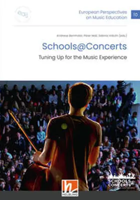 Bernhofer / Mall / Vidulin |  European Perspectives on Music Education 10 - Schools @ Concerts | Buch |  Sack Fachmedien