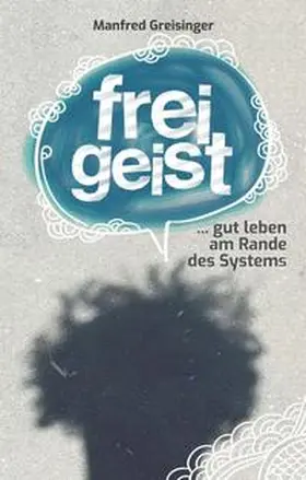 Greisinger |  Freigeist | Buch |  Sack Fachmedien