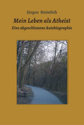 Heimlich |  Mein Leben als Atheist | eBook | Sack Fachmedien