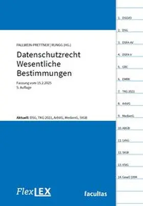 Pallwein-Prettner / Rungg |  FlexLex Datenschutzrecht - Wesentliche Bestimmungen |Studium | Buch |  Sack Fachmedien