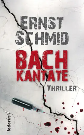 Schmid |  Bachkantate. Thriller | eBook | Sack Fachmedien