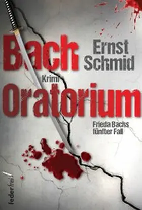 Schmid |  Bachoratorium: Krimi | eBook | Sack Fachmedien