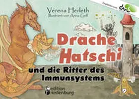 Herleth / Grill |  Drache Hatschi und die Ritter des Immunsystems - Ein interaktives Abenteuer zu Heuschnupfen, Allergien und Abwehrkräften | Buch |  Sack Fachmedien