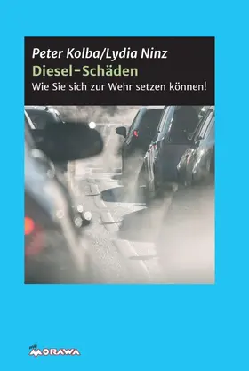 Kolba / Ninz / Verbraucherschutzverein |  Diesel-Schäden | eBook | Sack Fachmedien