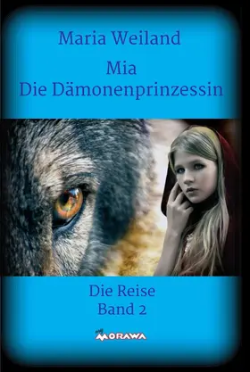 Weiland |  Mia - Die Dämonenprinzessin | eBook | Sack Fachmedien