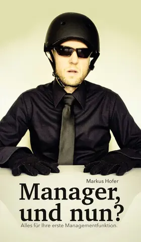 Hofer |  Manager, und nun? | eBook | Sack Fachmedien