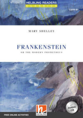 Shelley / Hill |  Shelley, M: Frankenstein, mit 1 Audio-CD | Buch |  Sack Fachmedien