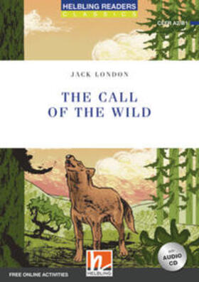 London / Hill |  The Call of the Wild, mit 1 Audio-CD | Buch |  Sack Fachmedien