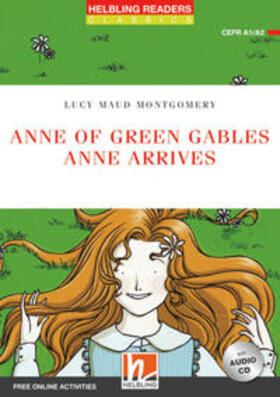 Montgomery |  Anne of Green Gables - Anne arrives + CD (NE) | Buch |  Sack Fachmedien