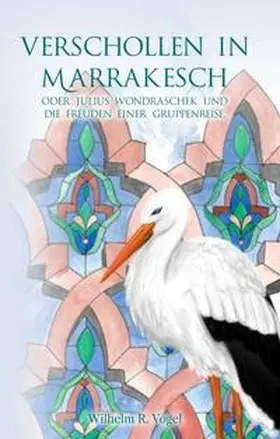 Vogel |  Verschollen in Marrakesch | Buch |  Sack Fachmedien