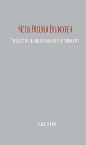 Baur |  Mein Freund Erundich | Buch |  Sack Fachmedien