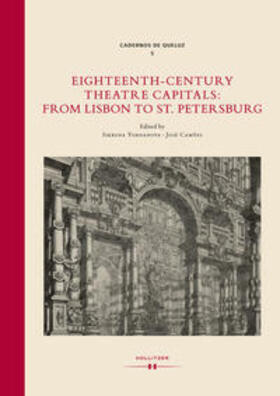 Yordanova / Camões |  Eighteenth-Century Theatre Capitals: From Lisbon to St. Petersburg | Buch |  Sack Fachmedien