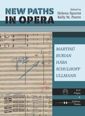 Spurná / St. Pierre |  New Paths in Opera | Buch |  Sack Fachmedien