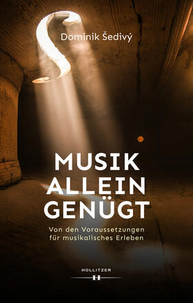 Sedivý / Šedivý | Musik allein genügt | Buch | 978-3-99094-037-2 | sack.de