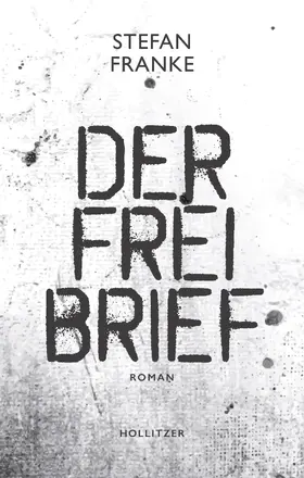 Franke |  Der Freibrief | Buch |  Sack Fachmedien