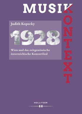 Kopecky / Permoser |  1928. Wien und das zeitgenössische österreichische Konzertlied | Buch |  Sack Fachmedien