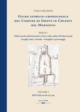 Baldini |  GUIDA STORICO-CRONOLOGICA DEL COMUNE DI GREVE IN CHIANTI NEL MEDIOEVO | Buch |  Sack Fachmedien