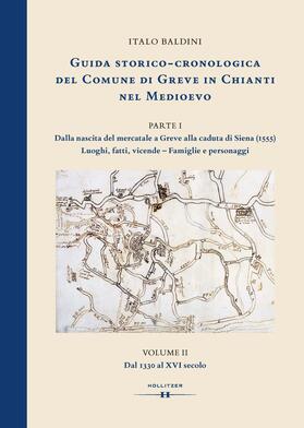 Baldini |  GUIDA STORICO-CRONOLOGICA DEL COMUNE DI GREVE IN CHIANTI NEL MEDIOEVO | eBook | Sack Fachmedien