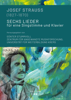 Stummvoll |  Josef Strauss (1827-1870) | Sechs Lieder für eine Singstimme und Klavier | Buch |  Sack Fachmedien