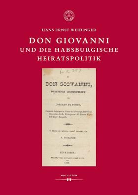 Weidinger |  Don Giovanni und die habsburgische Heiratspolitik | Buch |  Sack Fachmedien