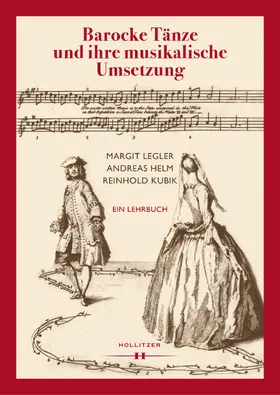 Legler / Helm / Kubik |  Barocke Tänze und ihre musikalische Umsetzung | Buch |  Sack Fachmedien