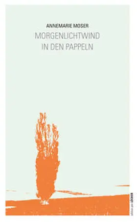 Moser |  Morgenlichtwind in den Pappeln | Buch |  Sack Fachmedien