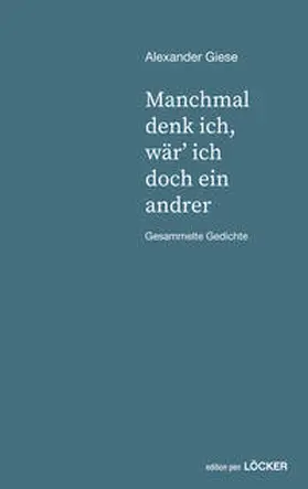 Giese / Niederle |  manchmal denk ich, wär' ich doch ein andrer | Buch |  Sack Fachmedien