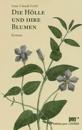 Forêt |  Die Hölle und ihre Blumen | Buch |  Sack Fachmedien