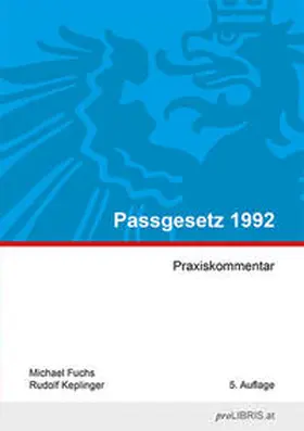 Fuchs / Keplinger |  Passgesetz 1992 | Buch |  Sack Fachmedien